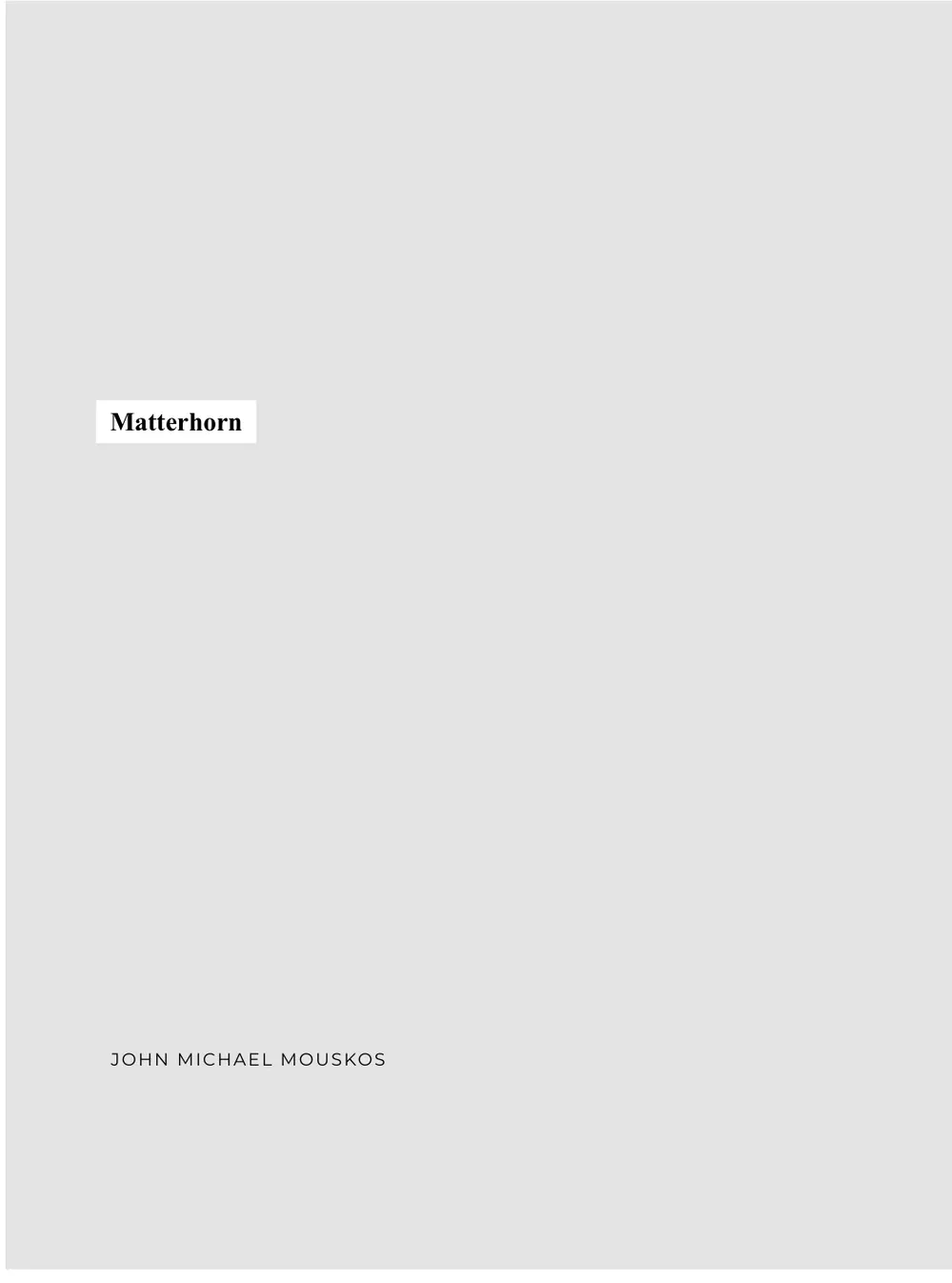 Matterhorn title page — John Michael Mouskos